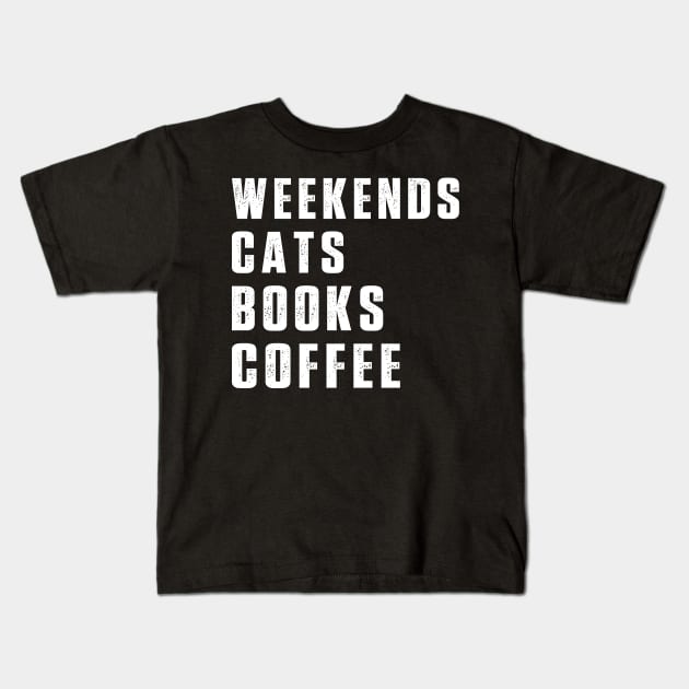 Weekend Cats Books Coffee Lover Funny Reading Kids T-Shirt by Uniqueify